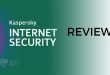 Kaspersky Internet Security Software Review — 2020